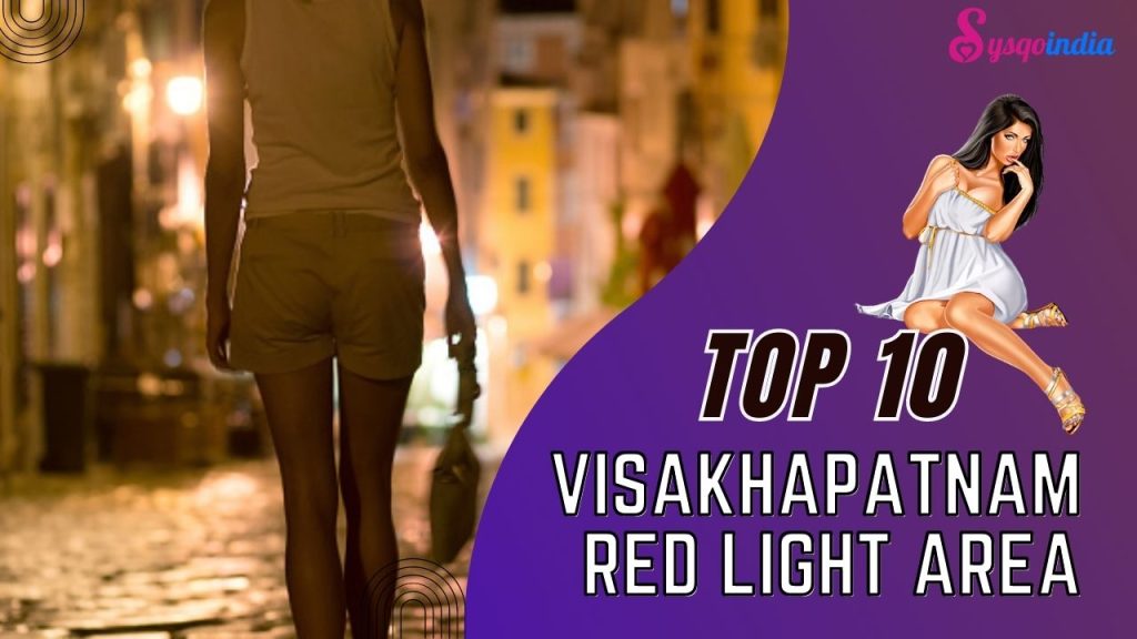 Visakhapatnam Red Light Areas